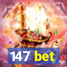 147 bet